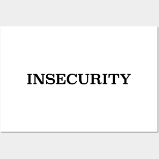 INSECURITY Posters and Art